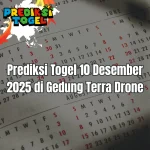 Prediksi Togel 10 Desember 2025 di Gedung Terra Drone