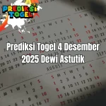 Prediksi togel 4 Desember 2025 lengkap dengan analisis angka Dewi Astutik yang sedang trending.