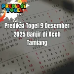 Prediksi Togel 9 Desember 2025 Banjir di Aceh Tamiang